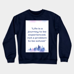 Life Crewneck Sweatshirt